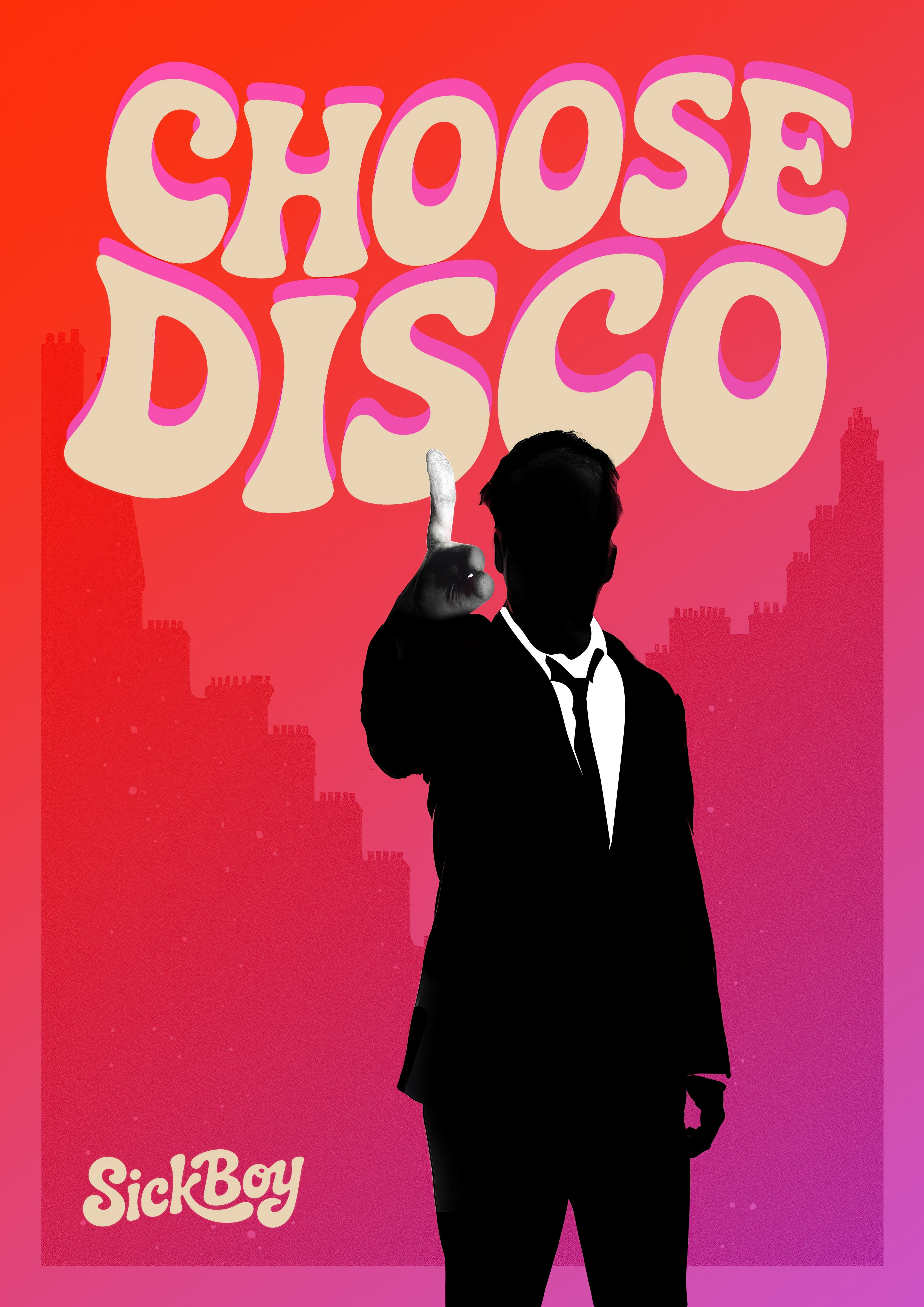 Choose Disco - Sick Boy poster